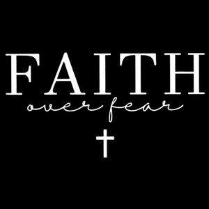 (2 Qty) Faith Over Fear White - DTF transfer
