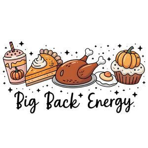 (2 Qty) Big Back Energy Juice Cake Egg DTF transfer