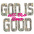 (2 qty) God Is Good All The Time DTF transfers