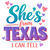 (2 qty) She Is From Texas I Can Tell Girly - DTF transfers