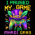 (2 qty) I Paused My Game For Mardi Gras - DTF transfers