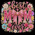 (2 Qty) Best Mom Ever Rhinestones - DTF transfer