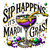 (2 Qty) Sip Happens It's Mardi Gras - DTF transfers