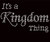 It's a Kingdom Thing Religious Rhinestone Transfer
