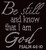 Be Still and Know that I am God Psalm 46-10 Religious Rhinestone Transfer text