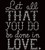Let all that be done in Love Religious Rhinestone Transfer text