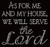 As for me and my house We will serve the Lord Religious Rhinestone Transfer text