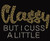 Classy but I cuss a little Rhinestone Transfer Classy but I cuss a little Rhinestone Transfer