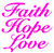 (2 Qty) Faith Hope Love Ariel text DTF Transfer 
