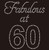 Fabulous at 60 Sixty Birthday Rhinestone Transfer