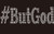 #ButGod (Text) - Custom Rhinestone Transfer #ButGod (Text) - Custom Rhinestone Transfer