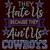 They Hate Us because They Ain't Us Cowboys Rhinestone transfer