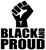 (2 Qty) BLACK AND PROUD with Fist - Vinyl Transfer
