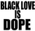 (2 Qty) BLACK Love is DOPE Vinyl Transfer (black)