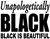 Unapologetically BLACK, Black is Beautiful -  Vinyl Transfer