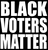 Black Voters Matter - DTF or Vinyl Transfer