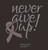 never give up! ribbon (Light Pink) - custom Rhinestone Transfer