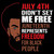 (2 Qty) July 4th didn't set me FREE, Juneteenth Represents Freedom - DTF transfer