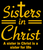 (2 Qty) Sisters in Christ is a sister for life - DTF transfer