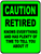 (2 Qty) CAUTION RETIRED - custom DTF transfer