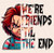 (2 Qty) We are friend til the end - custom Haloween DTF transfer