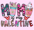 Mama is my Valentine DTF transfer