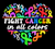Fight Cancer in all colors heart shape DTF transfer