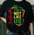 They not like us Juneteenth Text - custom DTF transfer