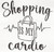 Shopping is my Cardio - DTF transfer Shopping is my Cardio - DTF transfer