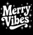 (2 Qty) Merry Vibes Christmas DTF transfer