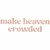 (2 Qty) Make Heaven Crowded DTF transfer