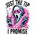 (2 Qty) Just The Tip I Promise DTF transfer
