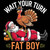 (2 Qty) Wait Your Turn Fat Boy DTF transfer