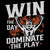 (2 Qty) Win The Day Dominate The Play DTF transfer