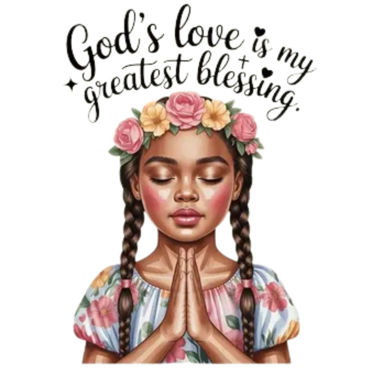 (2 Qty) God's Love Is My Greatest Blessing DTF transfer