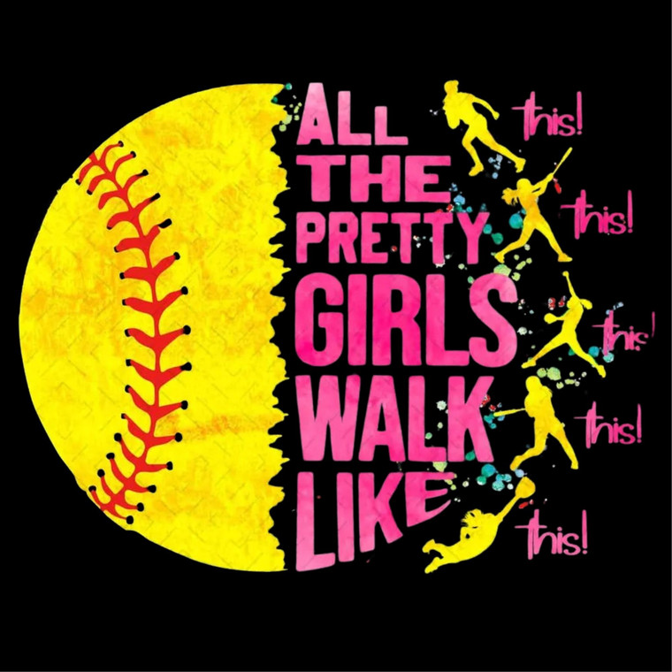 (2 Qty) All The Pretty Girl Walk Like DTF transfer