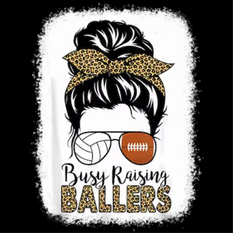 (2 Qty) Busy Raising Ballers DTF transfer