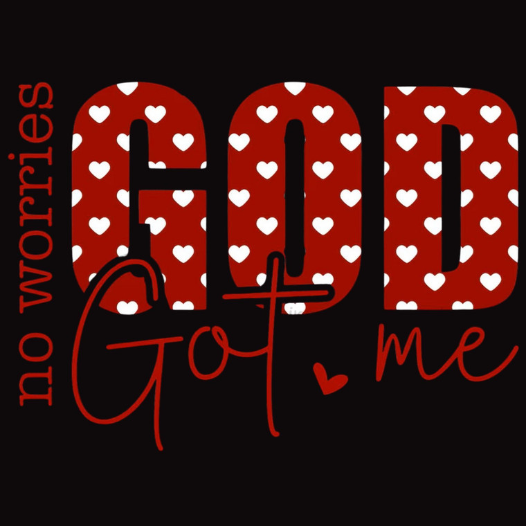 (2 Qty) No Worries God Got Me DTF transfer