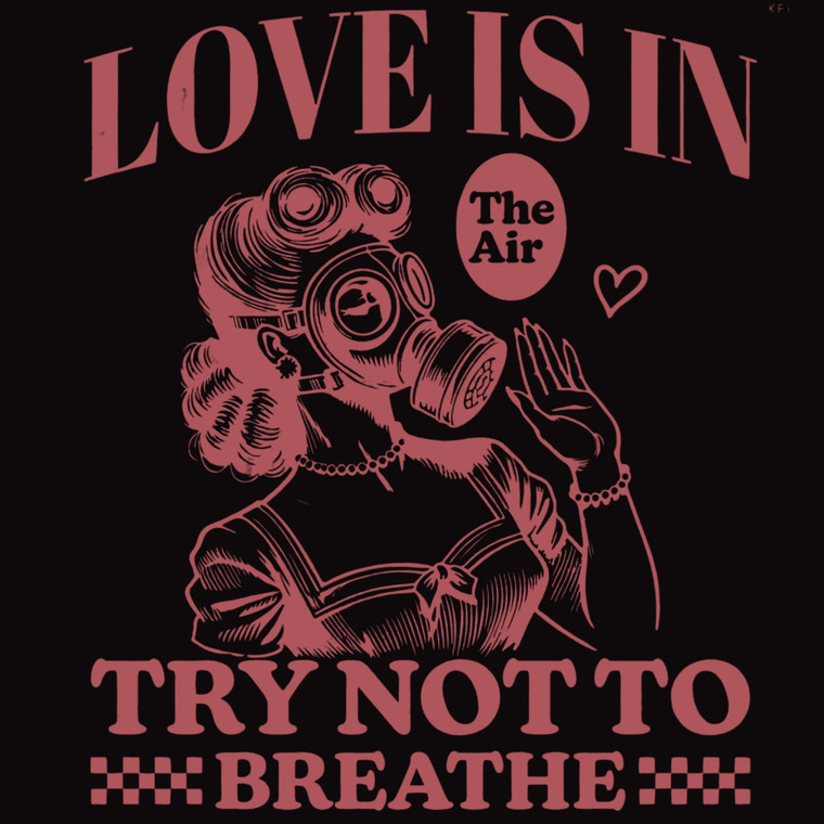 (2 Qty) Love Is In Try Not To Breath DTF transfer