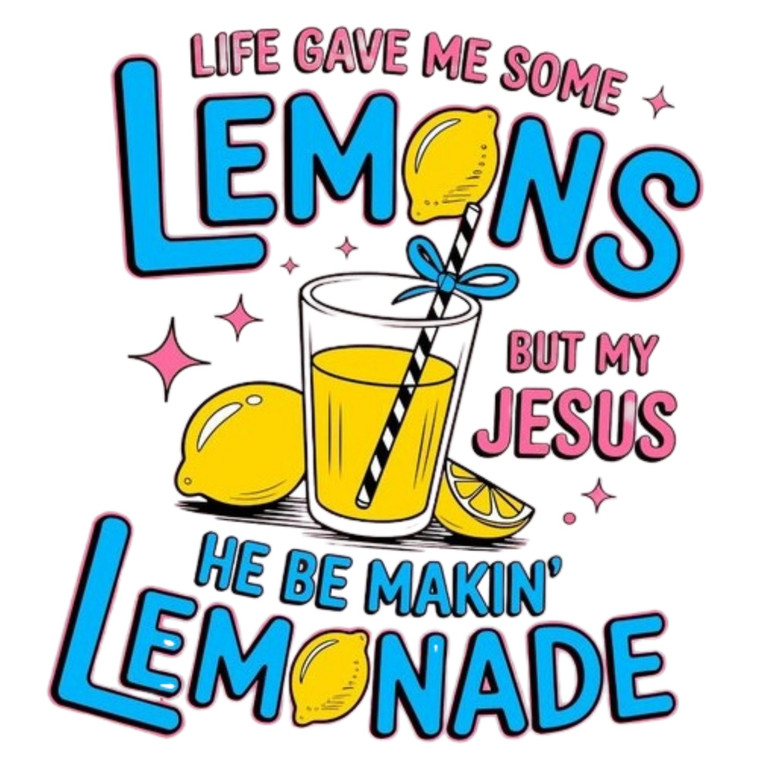 (2 qty) Life Gave Me Some Lemons - DTF transfers