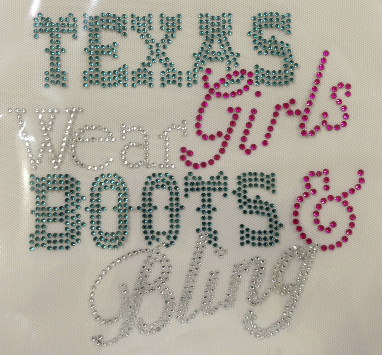 Texas Girls Wear Boots n Bling B Rhinestone Transfer Iron on