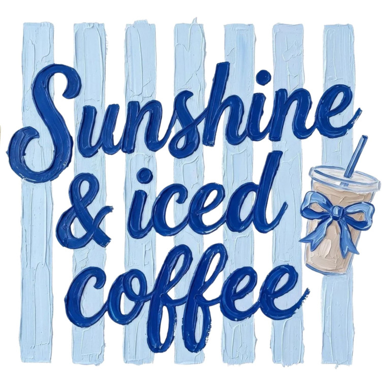 (2 qty) Sunshine And Iced Coffee - DTF transfers