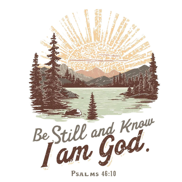 (2 qty) Be Still Know I Am God - DTF transfers