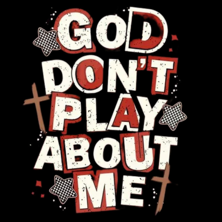 (2 qty) God Don't Play About Retro - DTF transfers