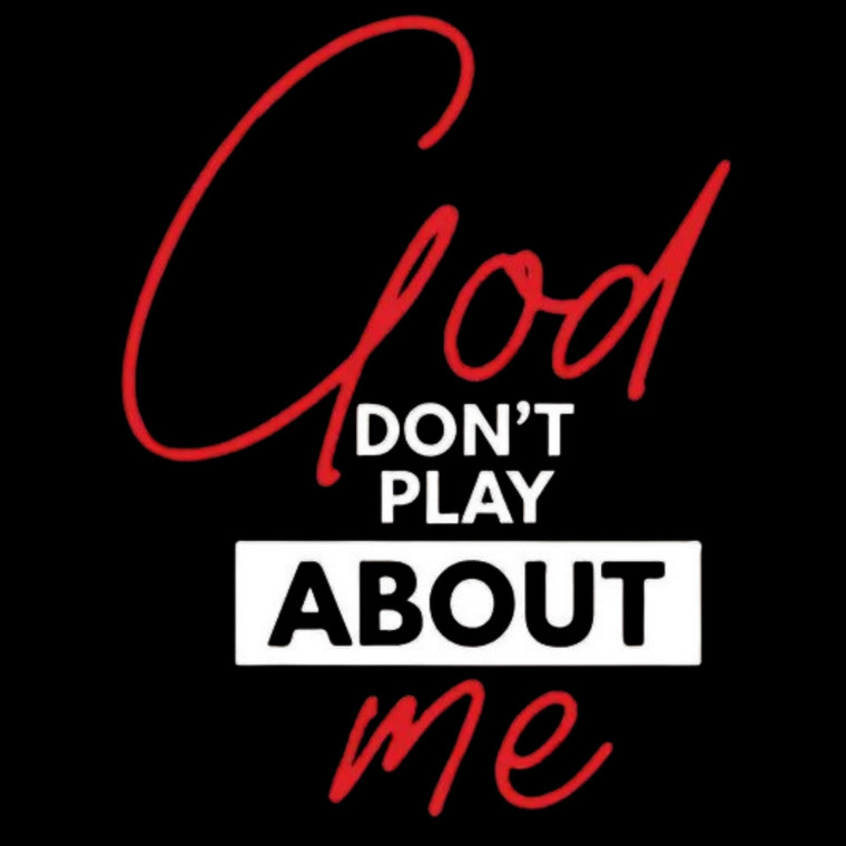 (2 qty) God Don't Play Me - DTF transfers