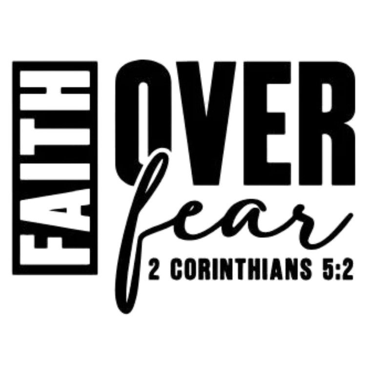 (2 qty) Faith Over Fear Black - DTF transfers