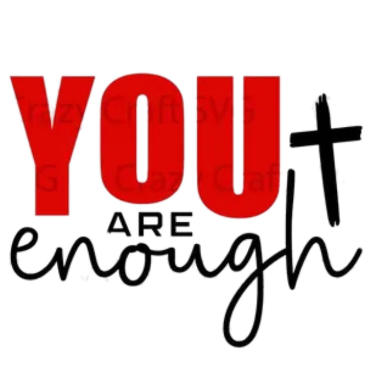 (2 qty) You Are Enough - DTF transfers