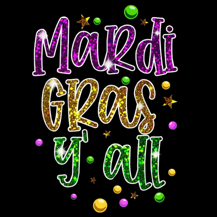 (2 qty) Mardi Gras Y' All - DTF transfers