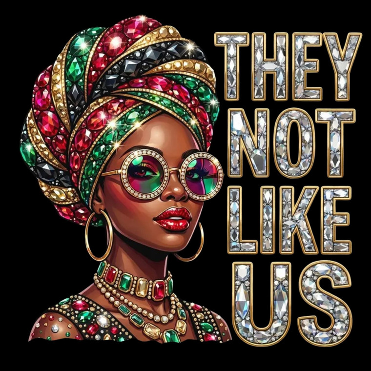 (2 Qty) Juneteenth Diamond girl They not like us clear rhinestone - DTF transfer