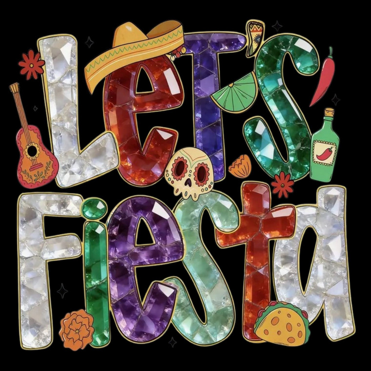 (2 Qty) Lets Fiesta Crystals - DTF transfer
